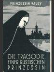 Die tragödie einer russischen prinzessin - náhled