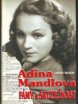 Adina mandlová - fámy a skutečnost - náhled