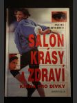 Salon krásy a zdraví : kniha pro dívky - náhled