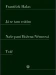 Já se tam vrátím. naše paní božena němcová. tvář halas františek - náhled