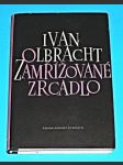 Spisy Ivana Olbrachta 07 - Zamřížované zrcadlo - náhled