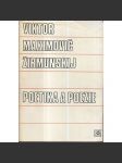 Poetika a poezie [Z obsahu: rým a jeho historie, poetika, metrika, rytmizovaná próza, literární věda] - náhled