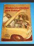 Elektrotechnika pro řidiče  1953 - náhled