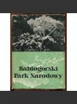 Babiogórski park narodowy. Praca zbiorova. 127 rycin [= Polska Akademia Nauk, Zaklad ochrony przyrody; Nr 22] - náhled