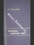 Základové praktické magie - díl II. - PAPUS ( Vl. jm. Gérard ENCAUSSE ) - náhled