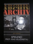 Spiklenci proti jeho veličenstvu.historie tzv.spiknutí omladiny v čechách. - pernes jiří - náhled