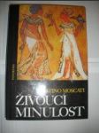 Živoucí minulost - MOSCATI Sabatino - náhled