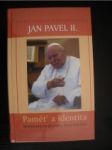 Paměť a identita.rozhovory na přelomu dvou tisíciletí - jan pavel ii. - náhled