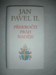 Překročit práh naděje (5) - jan pavel ii. - náhled