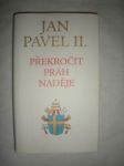 Překročit práh naděje (4) - JAN PAVEL II. - náhled