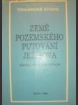 Země pozemského putování ježíšova - kotalík františek - náhled