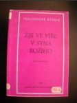 Žiji ve víře v Syna Božího - HONEK Alois - náhled