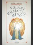 Volání královny míru (3) - ljubičić petar - náhled