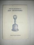 Tři pojednání o zen - buddhismu - KAPLEAU Róši Philip - náhled