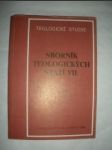 Sborník teologických statí VII - ČEJKA Gustav (uspořádal) - náhled