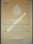 Poselství svatého otce jana pavla ii. k xlii. světovému dni modliteb za povolání ( 17. dubna 2005 ) - jan pavel ii. - náhled