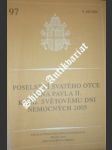 Poselství svatého otce jana pavla ii. k xiii. světovému dni nemocných 2005 - jan pavel ii. - náhled