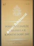 Poselství papeže jana pavla ii. k postní době 2002 - jan pavel ii. - náhled