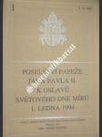 Poselství papeže jana pavla ii. k oslavě světového dne míru 1. ledna 1994 - jan pavel ii. - náhled