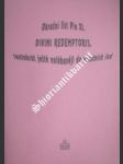 Okružní list DIVINI REDEMPTORIS, tentokrát ještě naléhavěji do vlastních řad - PIUS XI. - náhled