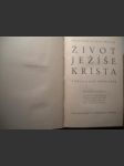 Život Ježíše Krista v kraji a lidu izraelském (1935) (2) - WILLAM František Michael - náhled