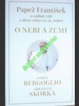 O nebi a zemi - bergoglio jorge mario / skorka abraham - náhled