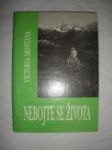 Nebojte sa života (2) - MONTANA Victoria - náhled