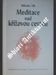 Meditace nad křížovou cestou - vlk miloslav - náhled