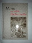 Maria ve světle Ducha svatého (1998) - KOLÁŘOVÁ Jarmila - náhled