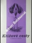 Křížové cesty - knittl jaroslav - náhled