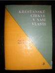 Křesťanské církve v naší vlasti (3) - KUBALÍK Josef - náhled