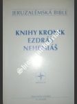 Knihy kronik - ezdráš - nehemiáš - jeruzalémská bible - vi. svazek - náhled