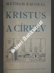 Kristus a církev - zavoral method ( opat kanonie strahovské ) - náhled