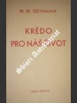 Krédo pro náš život - GETHMAN W.W. - náhled