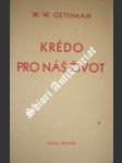 Krédo pro náš život - GETHMAN W.W. - náhled