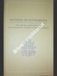 Encyklika " ecclesia de eucharistia - o eucharistii a jejím vztahu k církvi " - jan pavel ii. - náhled