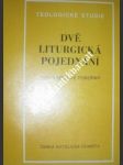 Dvě liturgická pojednání - pokorný ladislav - náhled