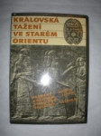 Královská tažení ve starém Orientu (3) - JEPSEN Alfred - náhled