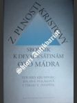 Z plnosti kristovy ( sborník k devadesátinám oto mádra ) - krumpolc eduard / poláková jolana / pospíšil ctirad v. - náhled