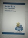 DIECÉZE živý organismus ? - náhled