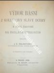 Výbor básní z kollárovy slávy dcery k četbě žákovské na školách středních - hulakovský jan ev. - náhled