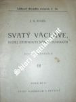 Svatý václave, nedej zahynouti nám budoucím ! - ross j.g. - náhled