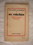 Svatý václav a svatováclavská idea v našich dějinách - stloukal karel - náhled