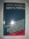 Spor o rodinu - máchová jiřina - náhled