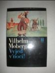 Vyjeď v noci ! - MOBERG Vilhelm - náhled