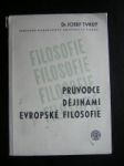 Průvodce dějinami evropské filosofie - TVRDÝ Josef - náhled