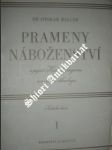 Prameny náboženství v pojetí Henri Bergsona a ve světle ethnologie - Díl I. - BALCAR Otokar Dr. - náhled