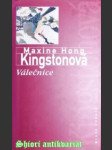 VÁLEČNICE - Vzpomínky na dětství mezi duchy - KINGSTONOVÁ Maxine Hong - náhled