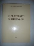 O přátelství s Jitřenkou - VESELÝ Jiří Maria O.P. - náhled