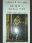 Bůh je větší než naše srdce - brantschen johannes b. - náhled